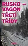 Rusko - vagon třetí třídy by Natalja Klučarjovová