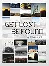 Get Lost. Be Found.