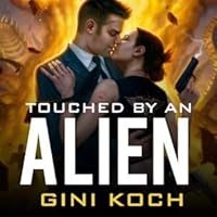 Touched By An Alien Katherine Kitty Katt 1 By Gini Koch