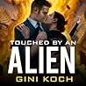 Touched by an Alien by Gini Koch