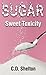 Sugar: Sweet Toxicity