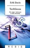 TechGnoza. Mit, magia + mistycyzm w wieku informacji