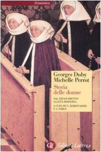 Storia delle donne in Occidente. Vol. 3: Dal Rinascimento all'Età moderna (Storia delle donne in Occidente, #3)