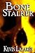 Bone Stalker