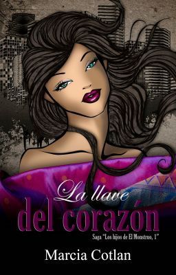 La llave del corazón (Los hijos de El Monstruo, 1)