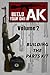 Build Your Own AK (Vol. II): Building the Parts Kit