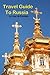 Travel Guide to Russia and other Eastern Europe Countries - A Journey through Russia, Ukraine, Czech Republic, Poland, Romania and Bulgaria