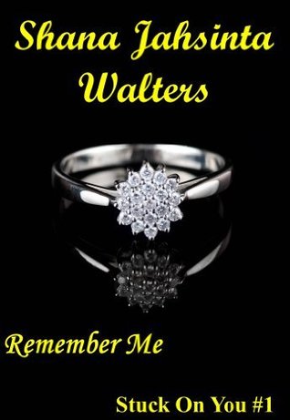 Remember Me  (Stuck On You, #1)
