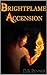 Brightflame Accension (Heroes of Gammalgard, #1)