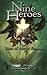 Nine Heroes: Tales of Heroi...