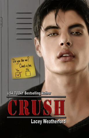 Crush Crush 1 By Lacey Weatherford
