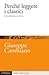Perché leggere i classici: Interpretazione e scrittura