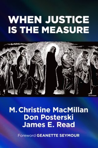 When Justice Is The Measure (Kindle Edition)