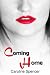 Coming Home by Caroline Spencer Coming Home by Caroline Spencer