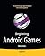Beginning Android Games