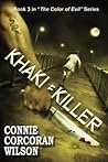 Khaki = Killer by Connie Corcoran Wilson