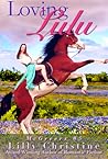 Loving Lulu by Lilly Christine