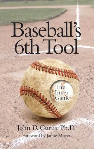 Baseball's 6th Tool: The Inner Game (Kindle Edition)