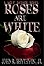 Roses Are White