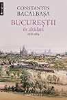 Bucurestii de altadata. 1878-1884, Vol. II by Constantin Bacalbaşa Bucurestii de altadata. 1878-1884, Vol. II by Constantin Bacalbaşa
