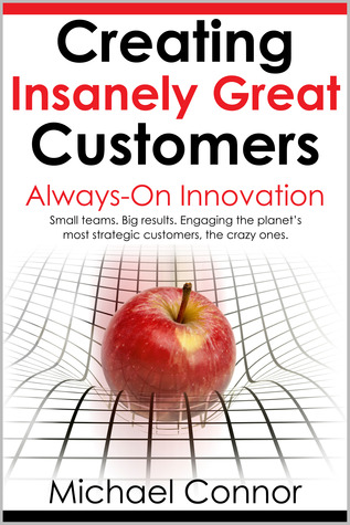Creating Insanely Great Customers