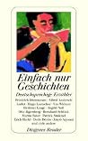 Einfach Nur Geschichten: Deutschsprachige Erzähler Einfach Nur Geschichten: Deutschsprachige Erzähler