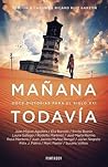 Mañana todavía by Ricard Ruiz Garzón