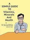 A Simple Guide to Vitamins, Minerals and Health