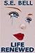 Life Renewed (Goddess Series Book 3)