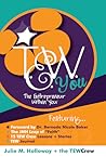 The Entrepreneur Within You by Julie M. Holloway