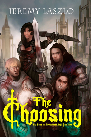 The Choosing (Blood and Brotherhood, #1)