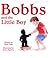 Bobbs and the Little Boy