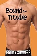 Bound For Trouble