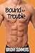 Bound For Trouble (First Series #2)