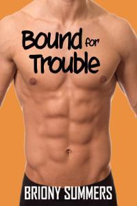 Bound For Trouble (First Series #2)