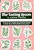 The Tasting Spoon: How to use over 130 spices, herbs, condiments, flavorings, to enhance all your dishes and add zest to any menu