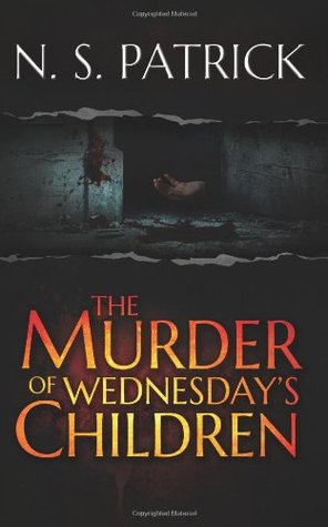 The Murder of Wednesday's Children (Paperback)