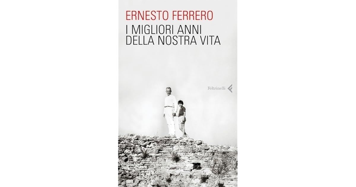 I Migliori Anni Della Nostra Vita Significato