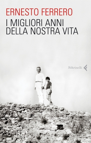 I migliori anni della nostra vita (Paperback)