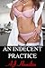 An Indecent Practice