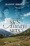 And the Sun Always Sets by Danny Odato