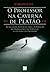 O Professor na Caverna de Platão by Carlos Ceia