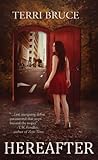 Hereafter by Terri Bruce