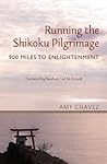 Running the Shikoku Pilgrimage: 900 Miles to Enlightenment