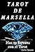 Tarot de Marsella (Spanish Edition)