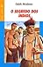 O Segredo dos Índios by Edith Modesto