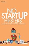 No Startup Hipsters