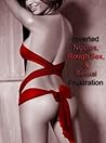 Inverted Nipples, Rough Sex, & Sexual Frustration Inverted Nipples, Rough Sex, & Sexual Frustration