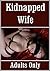 Kidnapped Wife: Rough Sex for Sara