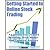 Getting Started in Online STOCK TRADING - An Introduction Of Stock Investing, Stock Market And Technical Analysis